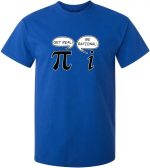 Vetenskaplig t-shirt med pi-symbol och humoristiskt budskap "Get real! Be rational!" på franska.