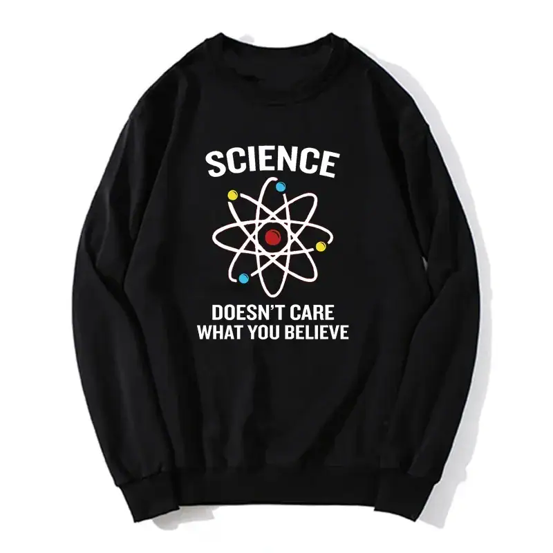 Svart sweatshirt med atom-mönster och texten "Science doesn't care what you believe" för vetenskaps- och geekentusiaster.