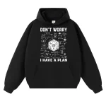 Svart hoodie med vetenskaplig design och budskap "Don't Worry, I Have a Plan" illustrerat med formler och matematiska diagram.