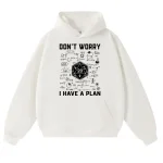 Vit hoodie med vetenskaplig design och roligt budskap "Don't worry, I have a plan".