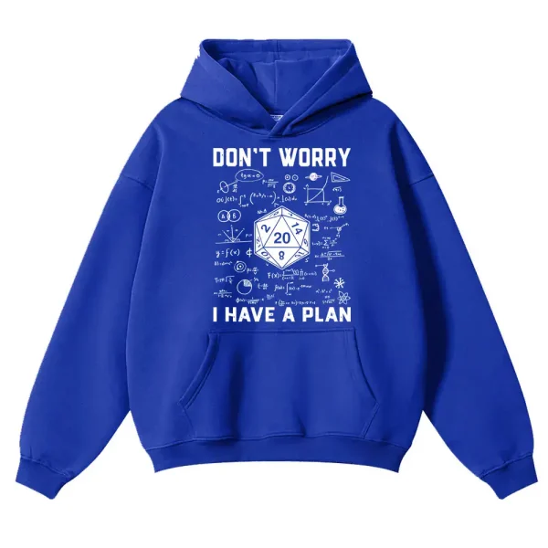 Blå hoodie med vetenskaplig design och inspirerande budskap "Don't Worry, I Have a Plan".