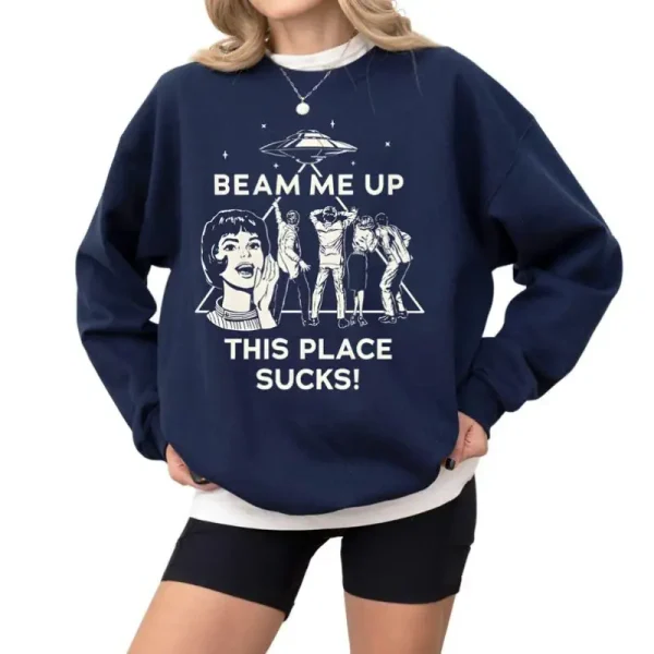 Sweatshirt med vetenskaplig design och humoristiskt budskap "Beam me up, this place sucks".