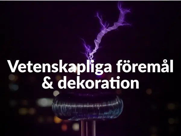 Vetenskapliga föremål & dekoration